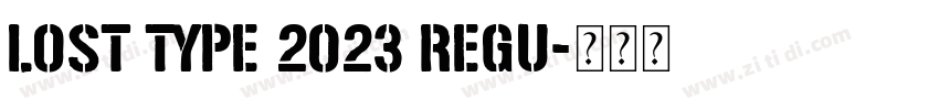 Lost Type 2023 Regu字体转换